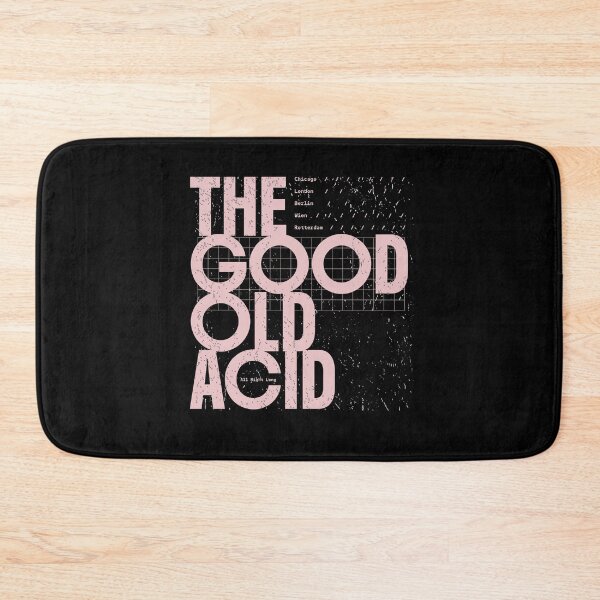 Item preview, THE GOOD OLD ACID WILL NEVER DIE designed and sold by Ecmoprints.