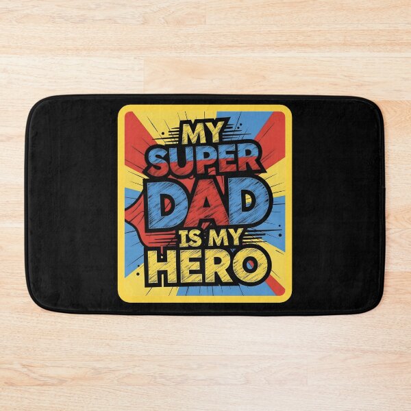 Item preview, My Super Dad Is My Hero designed and sold by FlipFlop7.