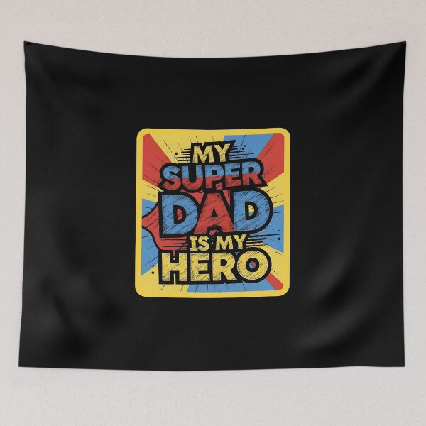 Item preview, My Super Dad Is My Hero designed and sold by FlipFlop7.