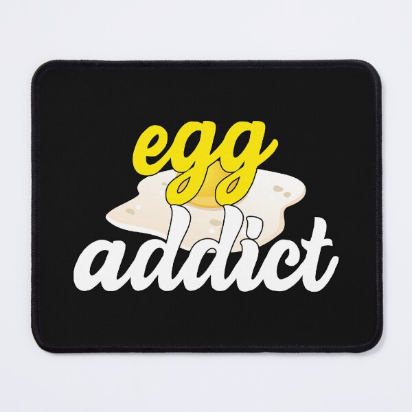 Item preview, Egg Addict Funny Egg Lover Saying designed and sold by SharpThreadZ.