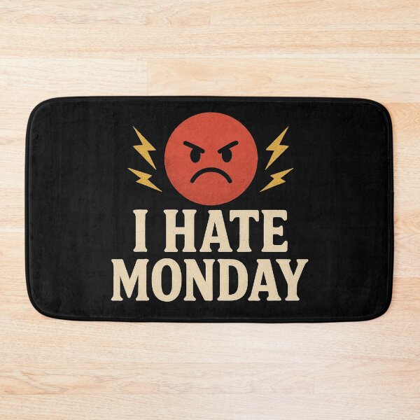 Item preview, I really hate mondays designed and sold by Zeratoul.