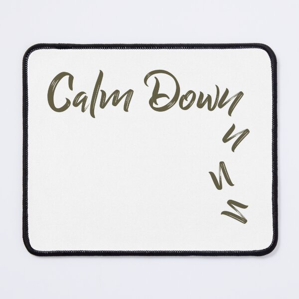 Item preview, Calm Down designed and sold by ZAİN AZİZA.