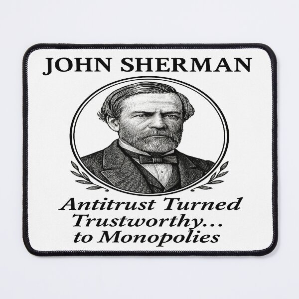 Item preview, John Sherman Antitrust Satire Vintage Political History T-Shirt designed and sold by POD DYNASTY.