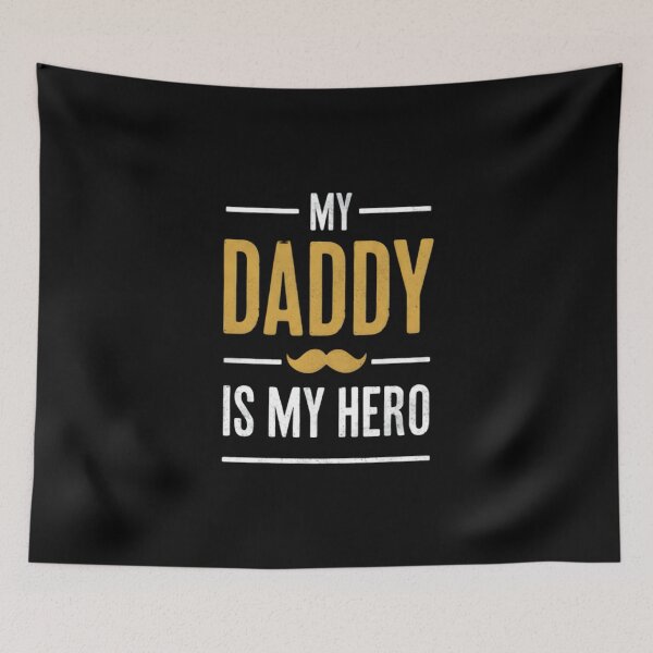 Item preview, My daddy is my hero designed and sold by FlipFlop7.