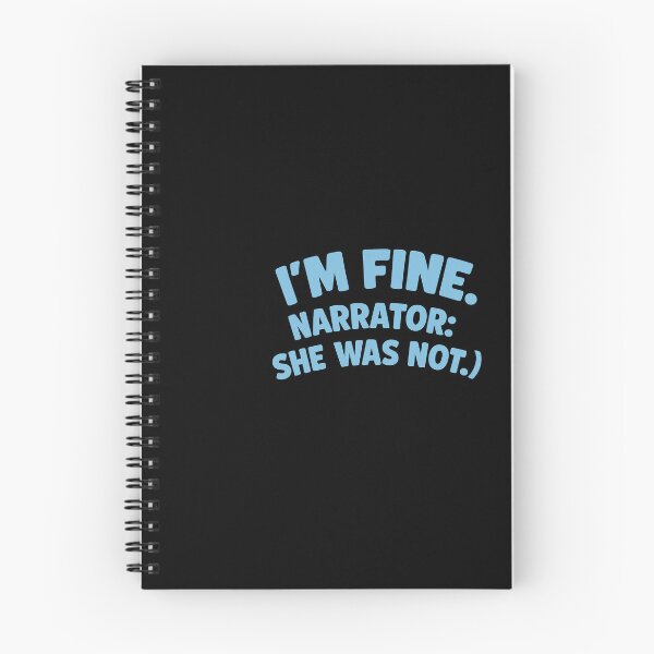 Item preview, I’m Fine. (Narrator: She Was Not.) – Funny Inner Monologue Tee designed and sold by Shut Up and Stick It.