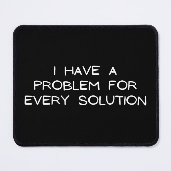 Item preview, I have a problem for every solution designed and sold by Ratko Torma.