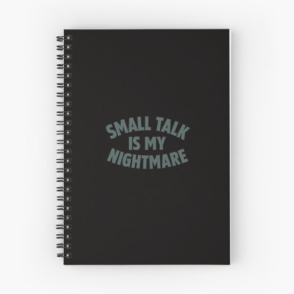 Item preview, Small Talk Is My Nightmare – Funny Antisocial Quote Tee for Pet Peeve Champions designed and sold by Shut Up and Stick It.