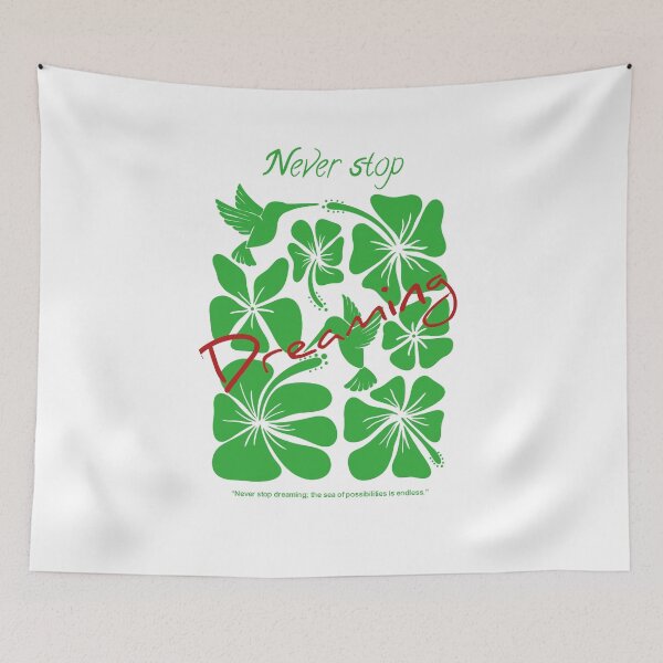 Item preview, Never Stop Dreaming Hummingbird and Hibiscus Floral Design designed and sold by redwolf92.
