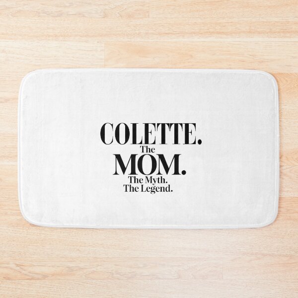 Item preview, Colette The Mom The Myth The Legend Colette Name - Funny Mom Quote designed and sold by Oussinc.