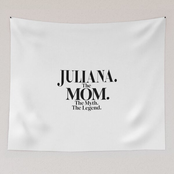 Item preview, Juliana The Mom The Myth The Legend Juliana Name - Funny Mom Quote designed and sold by Oussinc.