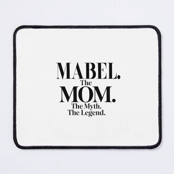 Item preview, Mabel The Mom The Myth The Legend Mabel Name - Funny Mom Quote designed and sold by Oussinc.