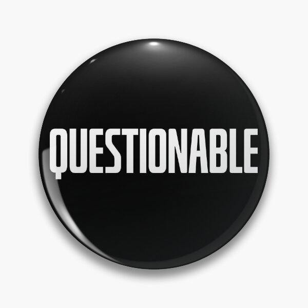 Item preview, QUESTIONABLE designed and sold by okayishthestore.