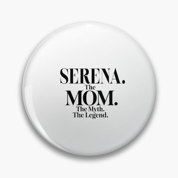 Item preview, Serena The Mom The Myth The Legend Serena Name - Funny Mom Quote designed and sold by Oussinc.