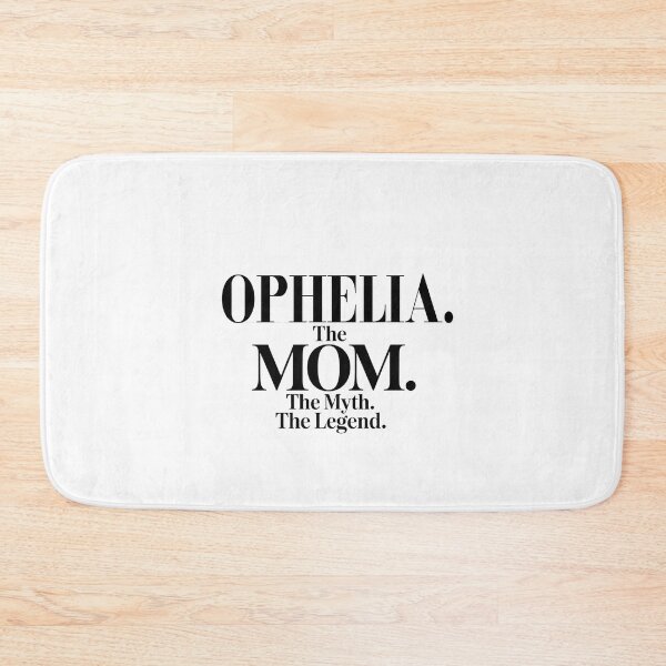 Item preview, Ophelia The Mom The Myth The Legend Ophelia Name - Funny Mom Quote designed and sold by Oussinc.