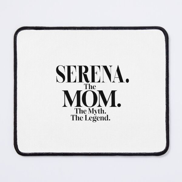 Item preview, Serena The Mom The Myth The Legend Serena Name - Funny Mom Quote designed and sold by Oussinc.