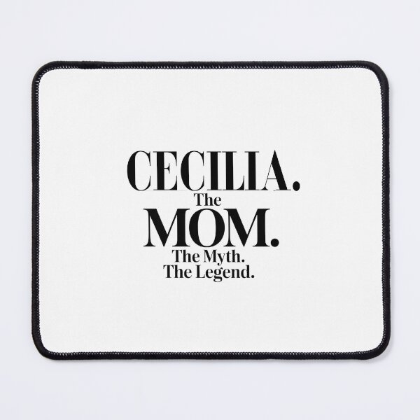 Item preview, Cecilia The Mom The Myth The Legend Cecilia Name - Funny Mom Quote designed and sold by Oussinc.