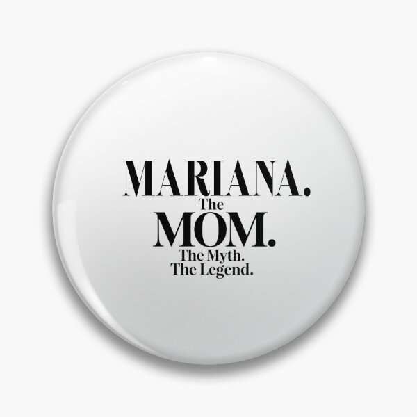Item preview, Mariana The Mom The Myth The Legend Mariana Name - Funny Mom Quote designed and sold by Oussinc.