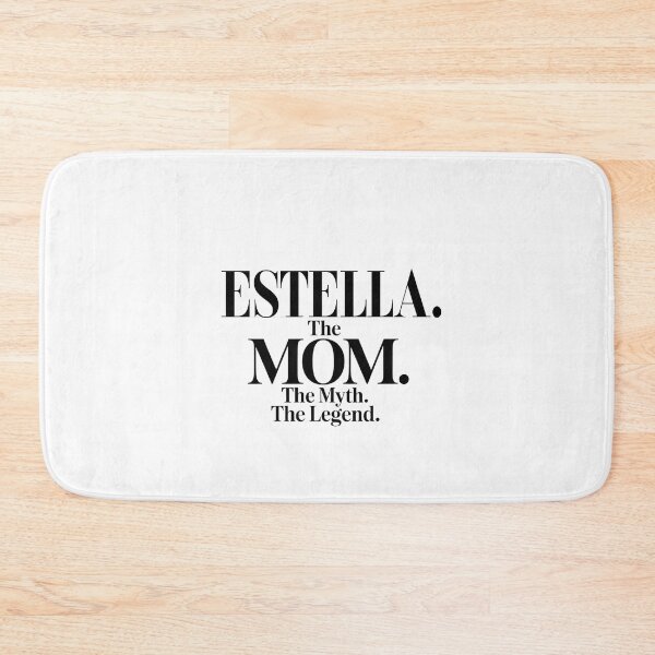 Item preview, Estella The Mom The Myth The Legend Estella Name - Funny Mom Quote designed and sold by Oussinc.