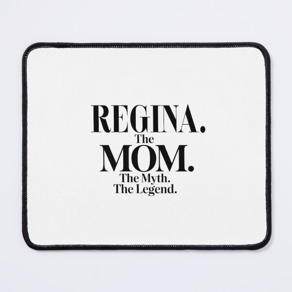 Item preview, Regina The Mom The Myth The Legend Regina Name - Funny Mom Quote designed and sold by Oussinc.