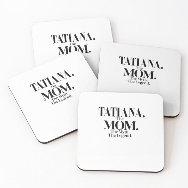 Item preview, Tatiana The Mom The Myth The Legend Tatiana Name - Funny Mom Quote designed and sold by Oussinc.