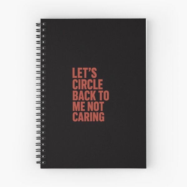Item preview, Let’s Circle Back to Me Not Caring – Bold Sarcasm Corporate Rebellion Tee designed and sold by Shut Up and Stick It.