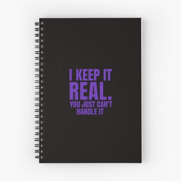 Item preview, I Keep It Real. You Just Can’t Handle It – Savage Bold Truth Quote Shirt designed and sold by Shut Up and Stick It.