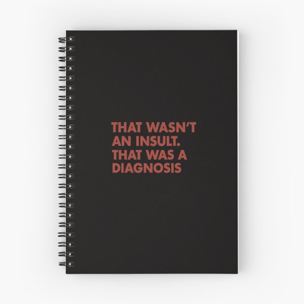 Item preview, That Wasn’t an Insult. That Was a Diagnosis – Savage Sarcastic Reality Check Tee designed and sold by Shut Up and Stick It.
