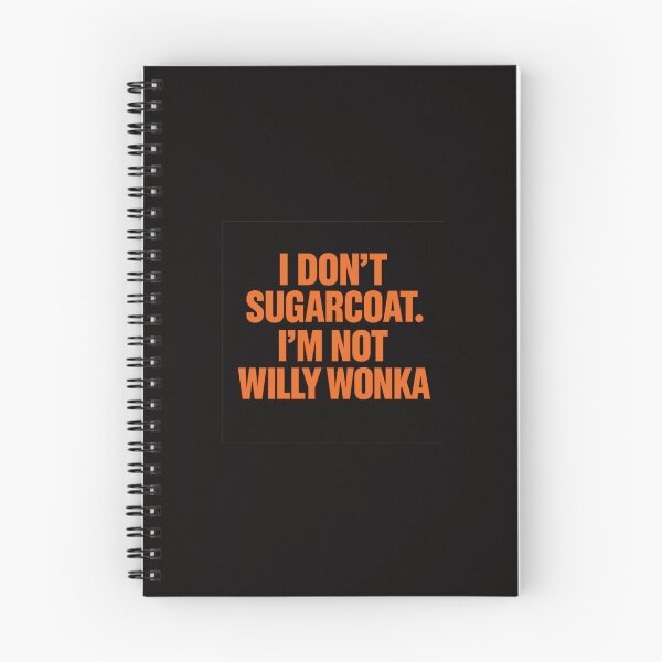 Item preview, I Don’t Sugarcoat. I’m Not Willy Wonka – Savage Blunt Humor Shirt for Straight Talkers designed and sold by Shut Up and Stick It.