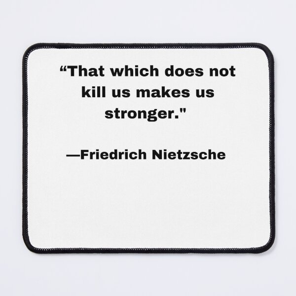 Item preview, |T-Shirt Classic| That Which Does Not Kill Us Makes Us Stronger ||Friedrich Nietzsche|| designed and sold by SeaNympth.