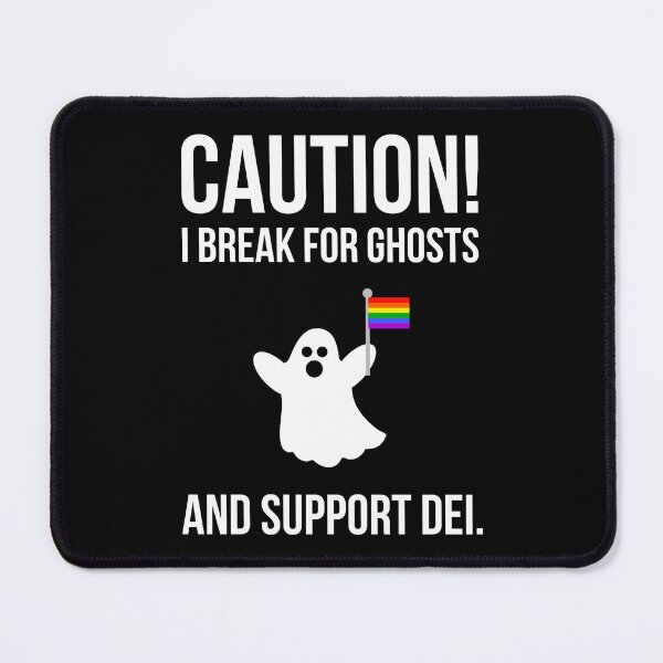 Item preview, Caution! I break for ghosts and support DEI. designed and sold by Rachel the Artist .