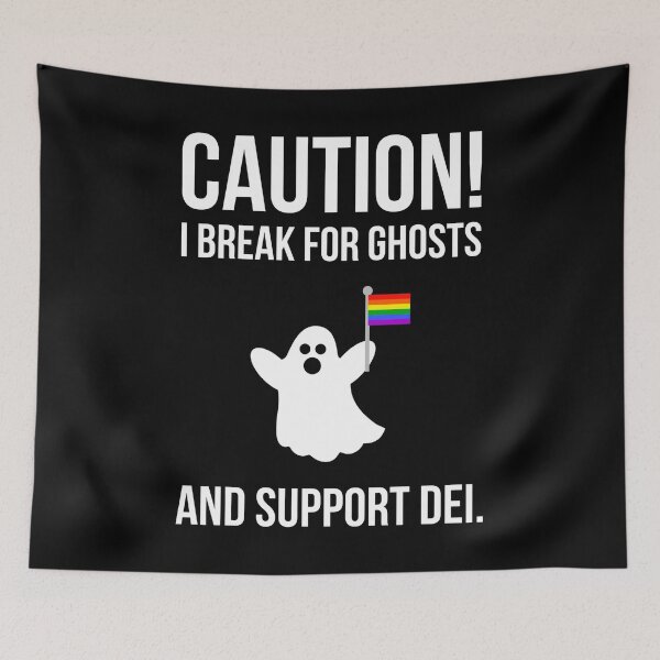 Item preview, Caution! I break for ghosts and support DEI. designed and sold by Rachel the Artist .