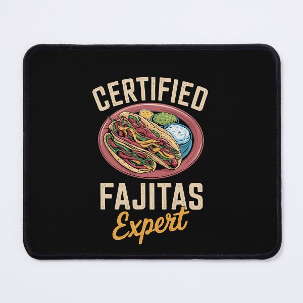 Item preview, Certified Fajitas Expert Food Lover Men Women Kids designed and sold by rafaeltto.