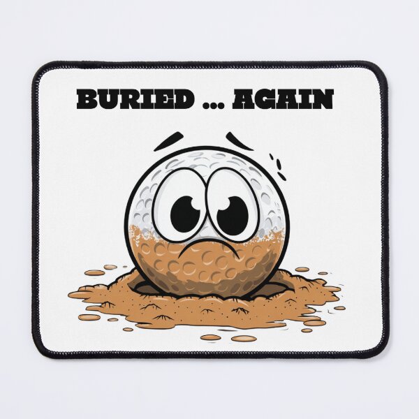 Item preview, Funny Golf Ball Buried in Sand – Sad Cartoon Golf Humor designed and sold by EastEndTownie.