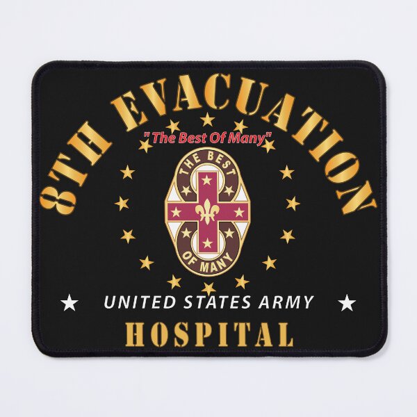 Item preview, Army - 8th Evacuation Hospital - The Best of Many X 300 designed and sold by Military Insignia Products.