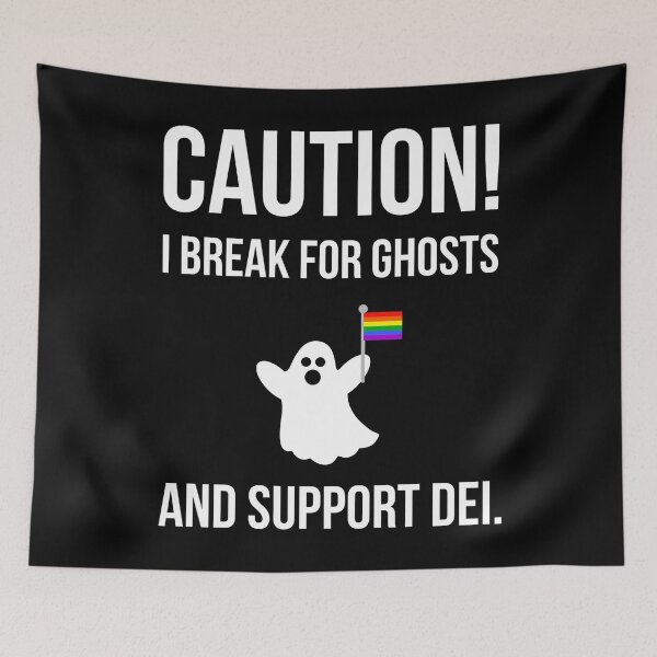 Item preview, Caution! I break for ghosts and support DEI.  designed and sold by Rachel the Artist .