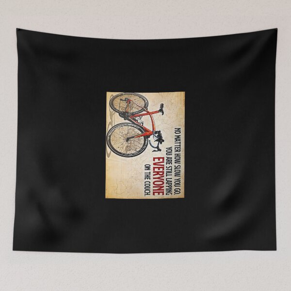 Item preview, Cycling Bicycle No Matter How Slow You Go Poster designed and sold by RosemarLorenz.