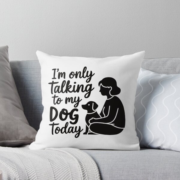 Item preview, Funny Dog Gift T-Shirt – Sarcastic Quote Tee for Dog Lovers, Dog Mom & Dad Apparel designed and sold by wabeen.
