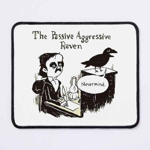 Item preview, Passive Aggressive Raven designed and sold by JamesHaysa.