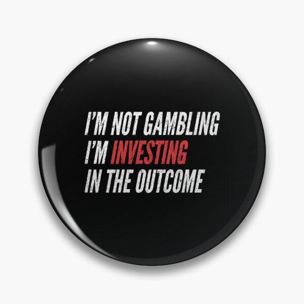 Item preview, I'M Not Gambling I'M Investing In The Outcome Sports Betting designed and sold by vbnlnfls77.