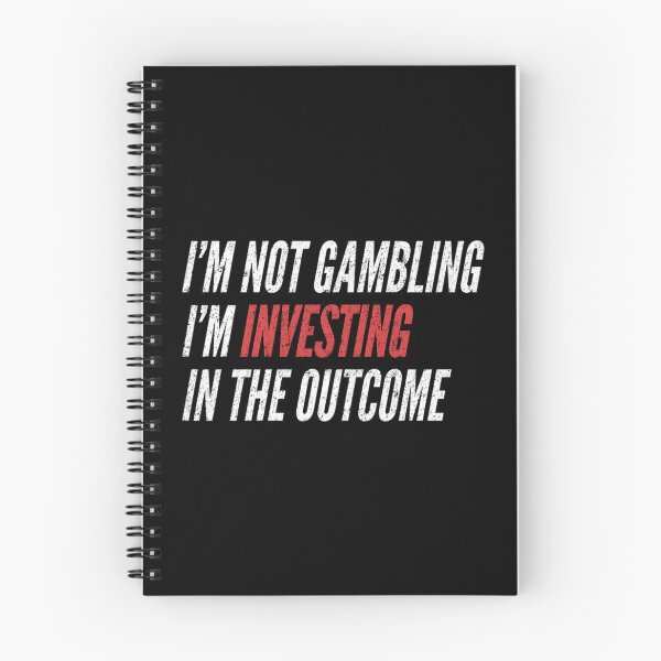 Item preview, I'M Not Gambling I'M Investing In The Outcome Sports Betting designed and sold by vbnlnfls77.