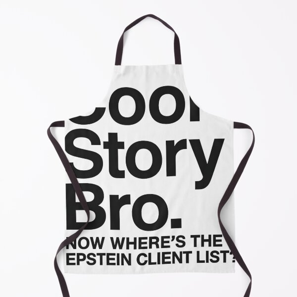 Item preview, Cool Story Bro Now Where's The Epstein Client List designed and sold by kruderchahink.