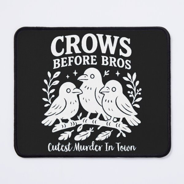 Item preview, Crows Before Bros Cutest Murder In Town T-Shirt designed and sold by RosendoMoore.
