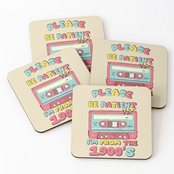 Item preview, Please Be Patient I’m From the 1900’s Retro Cassette designed and sold by BrownHorse90s.