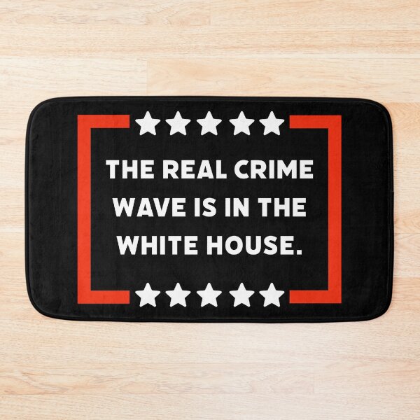 Item preview, The real crime wave is in the White House.  designed and sold by Rachel the Artist .