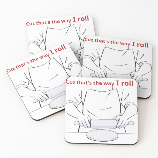 Item preview, Cuz That's The Way I Roll designed and sold by rockopaolo.
