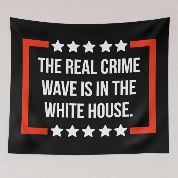 Item preview, The real crime wave is in the White House.  designed and sold by Rachel the Artist .