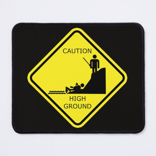 Item preview, Caution High Ground designed and sold by MarcieKDarienzo.