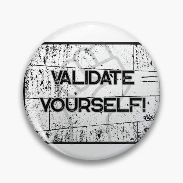 Item preview, VALIDATE YOURSELF! Your worth is not up for debate! designed and sold by RAYS OF SHYNE.