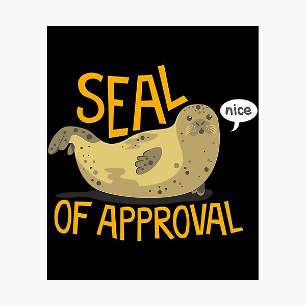 Item preview, Seal Of Approval designed and sold by ashwalnswahu4.