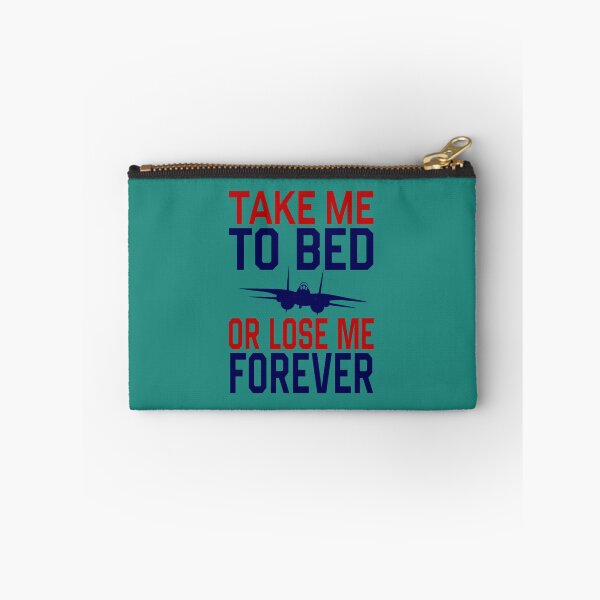 Item preview, Top Gun Take me to bed or lose me forever .png designed and sold by Johnnacof.